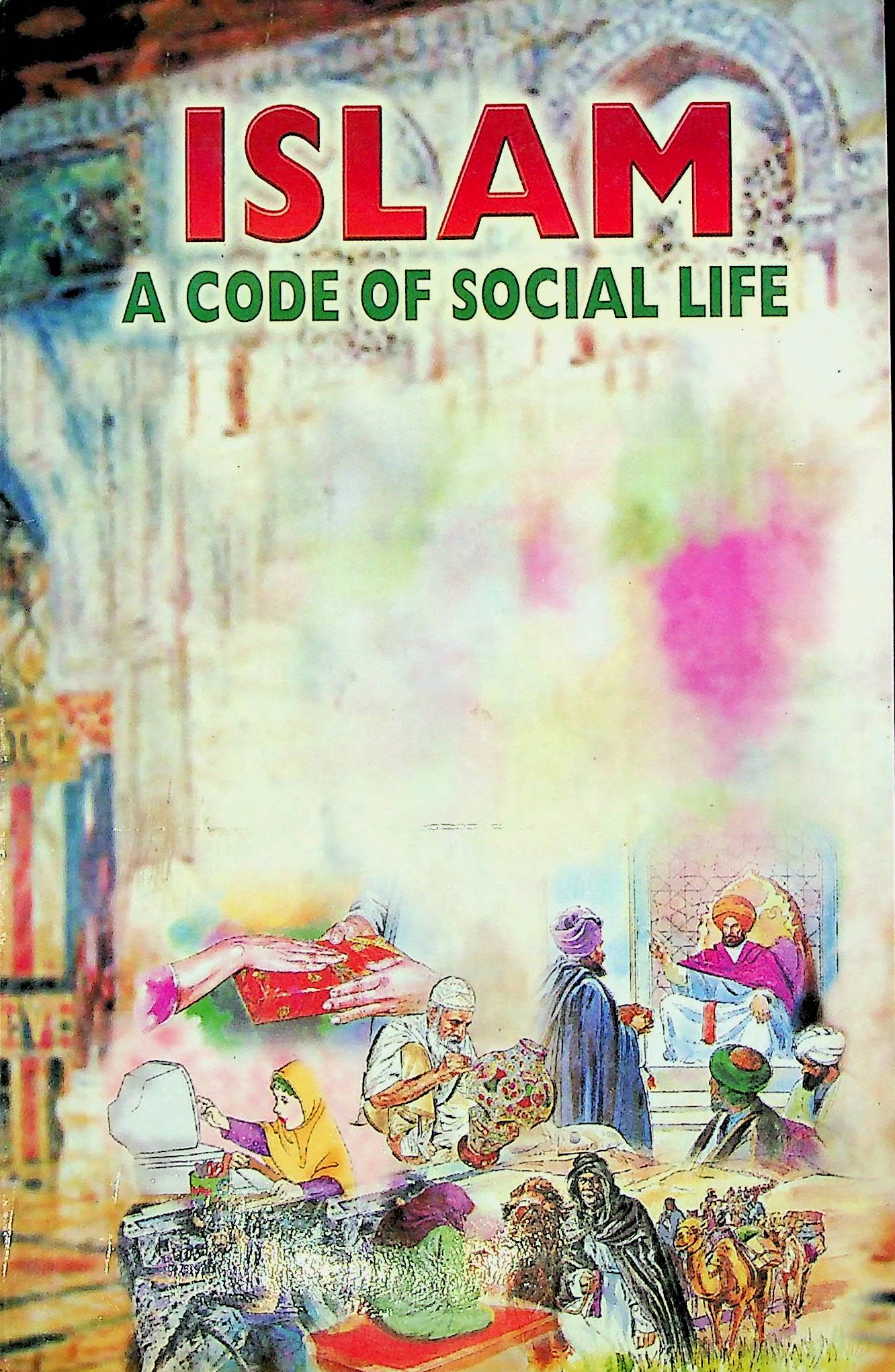 Islam A Code of Social Life